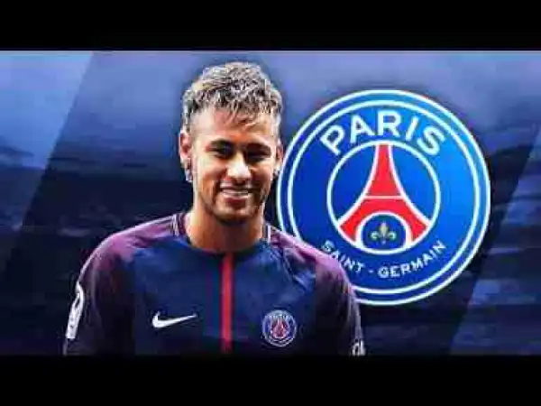 Video: NEYMAR - Welcome to PSG - Insane Skills, Goals, Runs & Assists